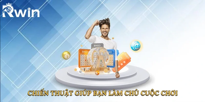 Chiến thuật thông minh giúp bạn làm chủ cuộc chơi