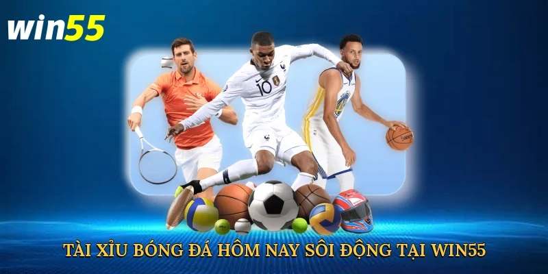 tai-xiu-bong-da-hom-nay-soi-dong-tai-win55-2